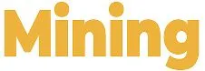 Mining